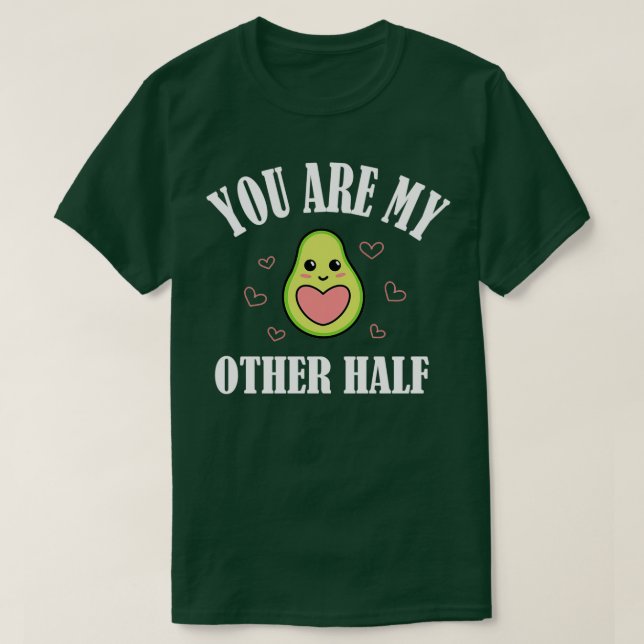 Camiseta Você É Minha Outra Metade (Frente do Design)