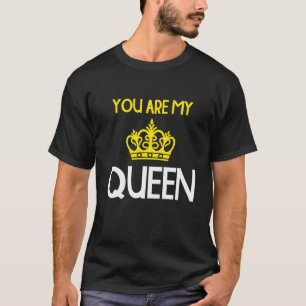 Camiseta Você é minha rainha