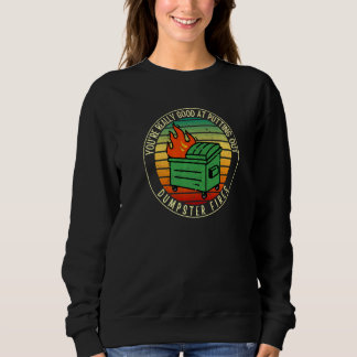 Camiseta Você É Muito Bom Em Apagar Incêndios Em Lixeiras B
