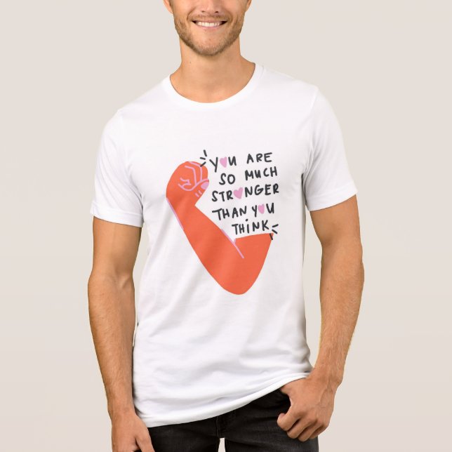Camiseta Você É Muito Mais Forte Do Que Pensa – Empoderando (Frente)