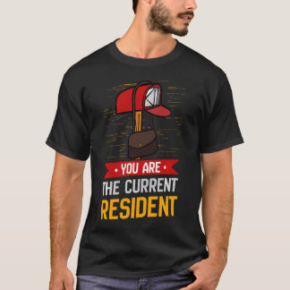 Camiseta Você É o Atual Morador Postal