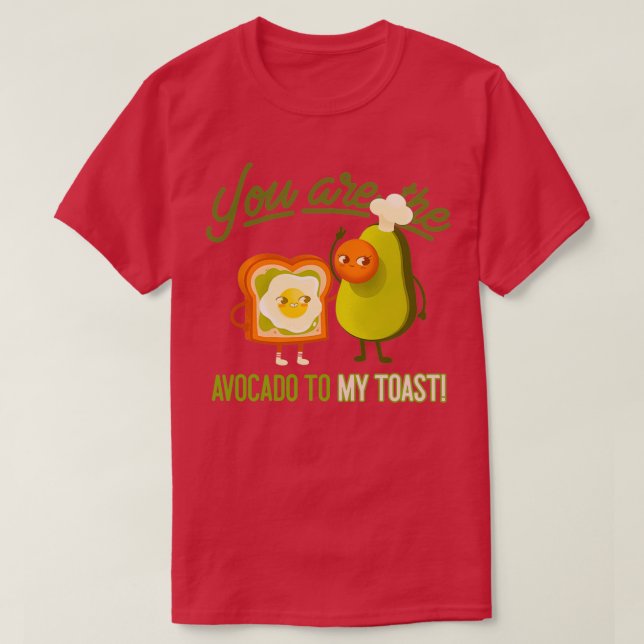 Camiseta Você É O Avocado Do Meu Brinde 1 1 (Frente do Design)