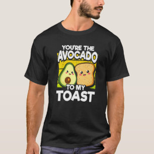 Camiseta Você É O Avocado Para O Meu Avocado Bravo