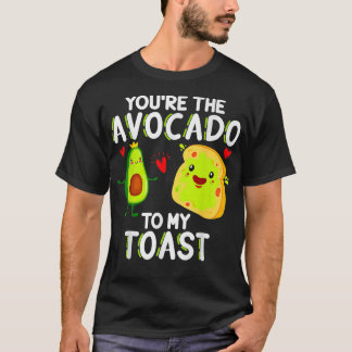 Camiseta Você É O Avocado Para O Meu Dia de os namorados De