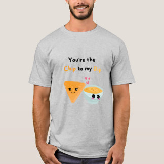 Camiseta Você é o Chip do meu Dip