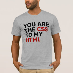 Camiseta Você é o CSS do meu HTML