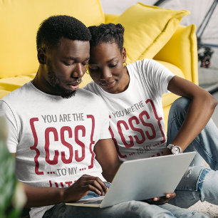 Camiseta Você É O CSS Do Meu HTML