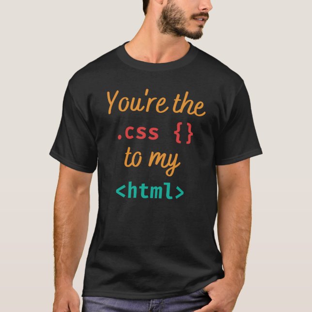 CAMISETA VOCÊ É O CSS DO MEU HTML - WEB DEV PUN (Frente)