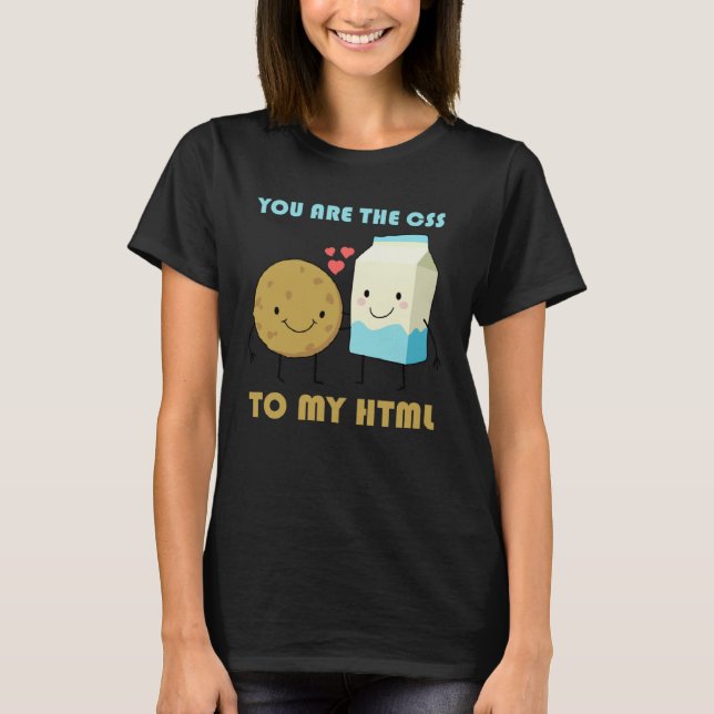 Camiseta Você É O CSS Para Minha Web De Desenvolvedores Fro (Frente)