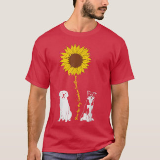 Camiseta Você É O Girassol Meu Cachorro De Cachorro De Cach