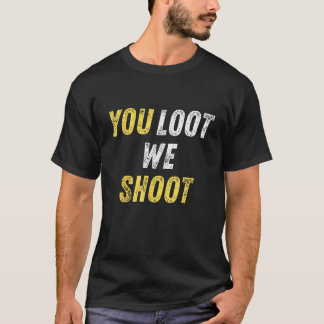 Camiseta Você É O Loot Que Atiramos