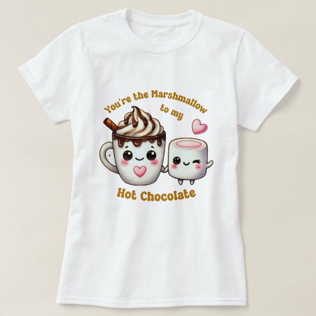 Camiseta Você é o marshmallow para o meu coração. (Frente do Design)