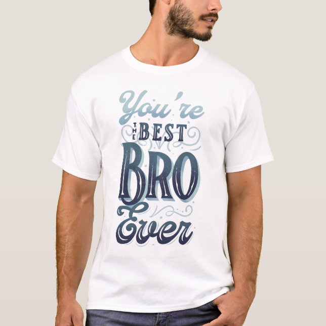 Camiseta Você é o melhor irmão de sempre (Frente)