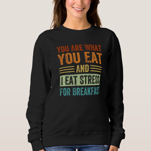 Camiseta Você é o Que Come e Eu Como Estresse no Café da Ma (Frente)
