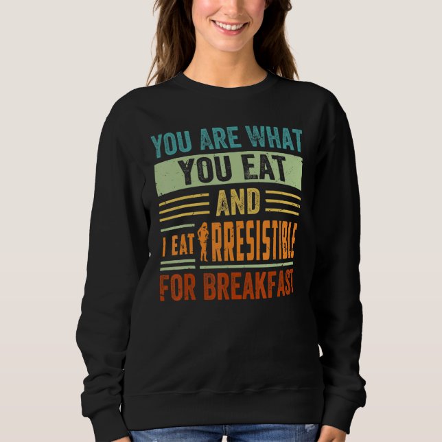 Camiseta Você é o que você come e eu como Irresistível no c (Frente)