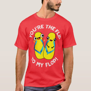 Camiseta Você É O Sacudir Do Meu Slipper De Fenda 1