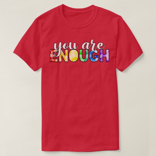 Camiseta Você É O Suficiente (Frente do Design)