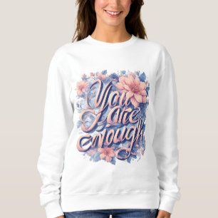 Camiseta Você É O Suficiente