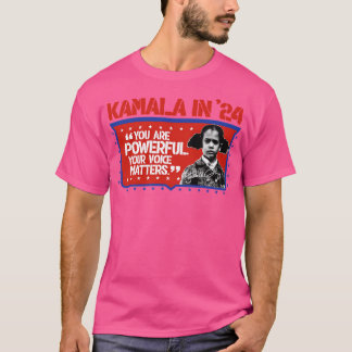 Camiseta Você É Poderoso, Sua Voz Importa Kamala 2024