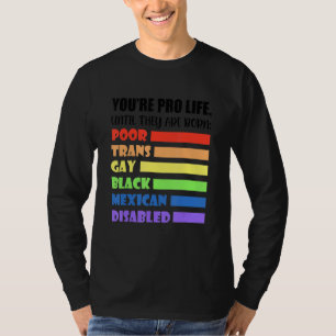 Camiseta Você é Pró-Vida Até Que Nasçam Lgbt Pobre Tran