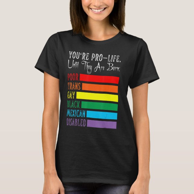 Camiseta Você é profissional até que eles sejam Nascer Lgbt (Frente)