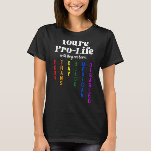 Camiseta Você é provida até que eles sejam Nascer pobres na