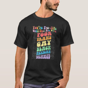 Camiseta Você é provida até que eles sejam Nascer pobres na