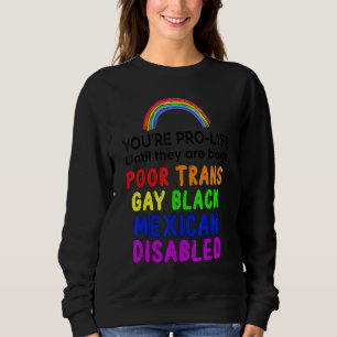 Camiseta Você é provida até que eles sejam Nascer pobres na