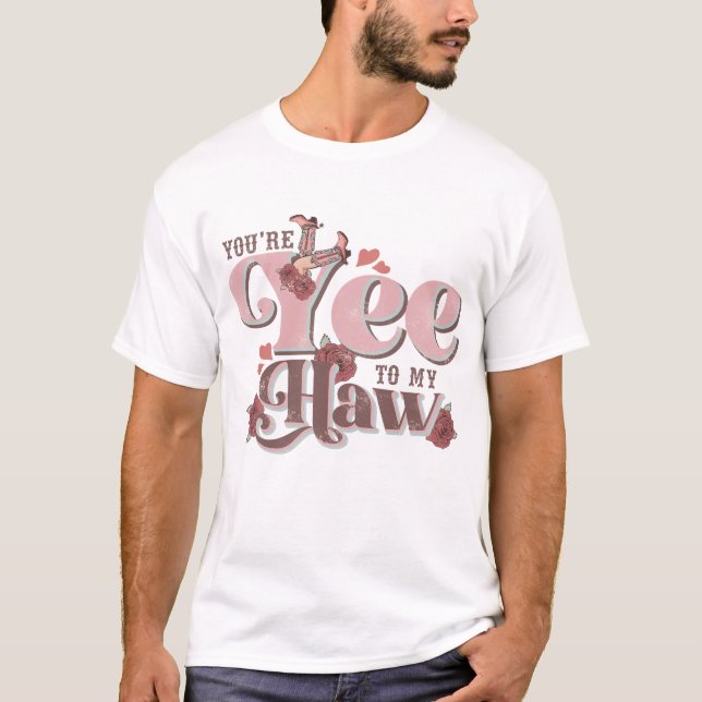 Camiseta Você é "Sim" para o meu Haw Engraçado (Frente)