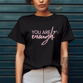 Camiseta Você É Suficiente