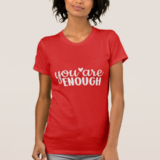 Camiseta Você É Suficiente Inspiração Minimalista Motivação