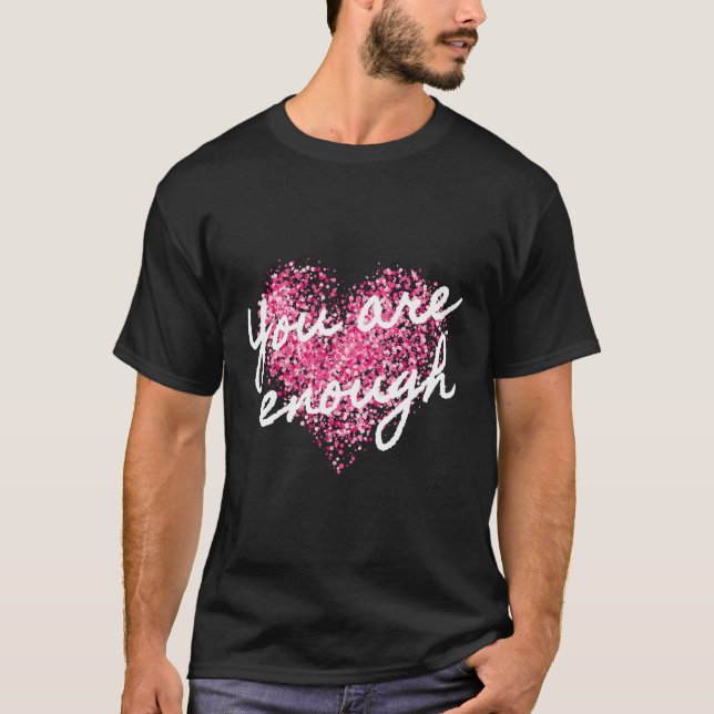 Camiseta Você É Suficiente Para Afirmação Positiva Inspirac (Frente)