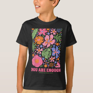 Camiseta Você É Suficiente Tal Como É Desenho De Flores Ins