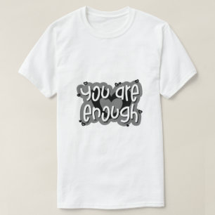 Camiseta Você é Suficiente – Tipografia de Amor Próprio