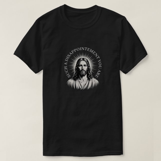 CAMISETA VOCÊ É TÃO DECEPCIONANTE (Frente do Design)