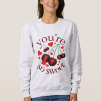 Você é tão doce Dia de os namorados de cerejas