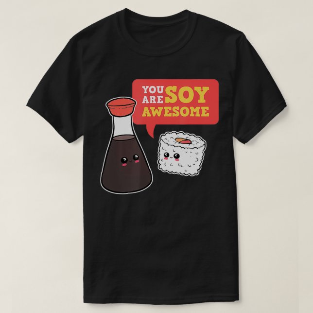 Camiseta Você É Tão Espantoso Sushi Manga Merch Foodie Anim (Frente do Design)