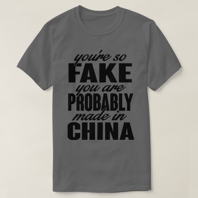 Camiseta Você é tão falso que é feito na china (Frente do Design)