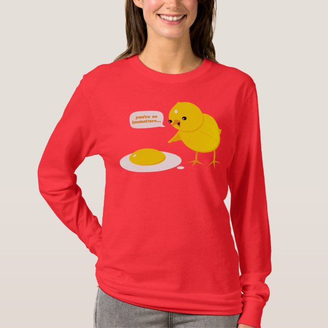 Camiseta Você é tão imaturo… (Frente)