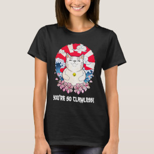 Camiseta Você é tão sem garras Gato   Humor de Gatinho Piad
