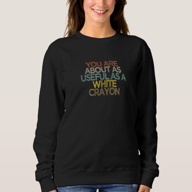 Camiseta Você É Tão Útil Quanto Um Giz Branco (Frente)