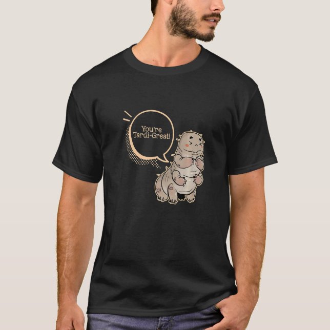 Camiseta Você é Tardi Grate Moss Piglets Tardigrado (Frente)