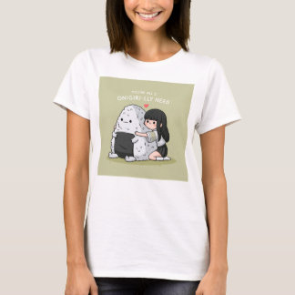 Camiseta Você é tudo que eu Preciso de Onigiri!