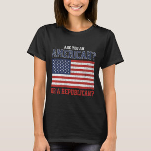 Camiseta Você é um americano ou um republicano - Democrata