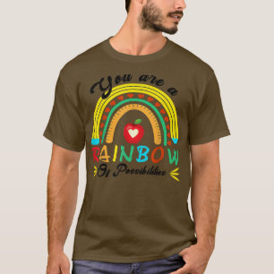 Camiseta Você É Um Arco-Íris De Possibilidades De Ensinar O