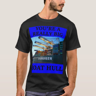 CAMISETA VOCÊ É UM BOAT HULL INCRÍVEL