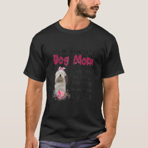 Camiseta Você É Um Fantástico Cachorro Mãe Dia de as mães F