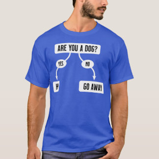 Camiseta Você É Um Fluxograma Cachorro Engraçado