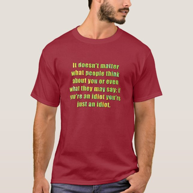 Camiseta Você é um idiota (Frente)