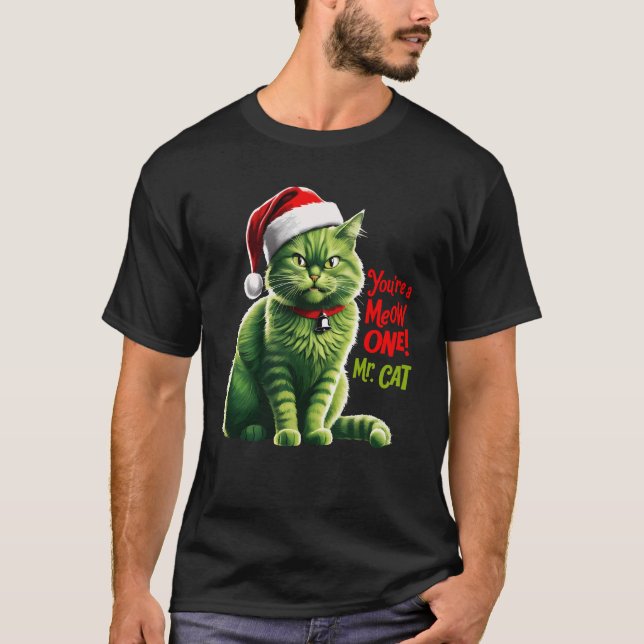 Camiseta Você é um Meow One Sr. Cat Engraçado Natal (Frente)